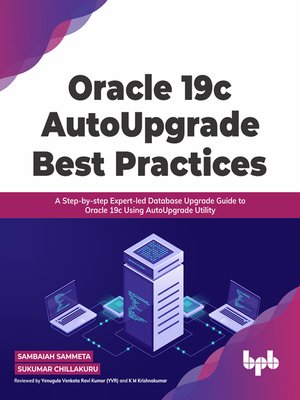cover image of Oracle 19c AutoUpgrade Best Practices